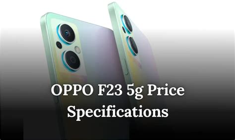 OPPO F23 5g Price Specifications