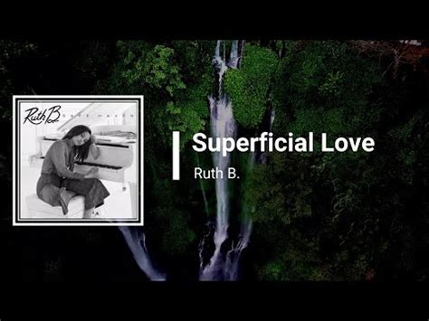 Ruth B. - Superficial Love - Single Version (Lyrics) - YouTube