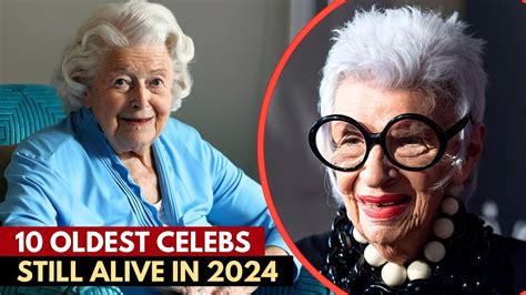 The 10 Oldest Celebrities Still Alive in 2024 - YouTube