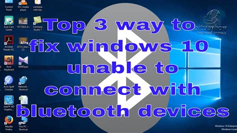 How To Fix Windows 10 Unable To Connect With Bluetooth Device
