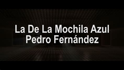 En todo el mundo Sotavento canal pedrito fernandez la mochila azul letra refrigerador soporte ...