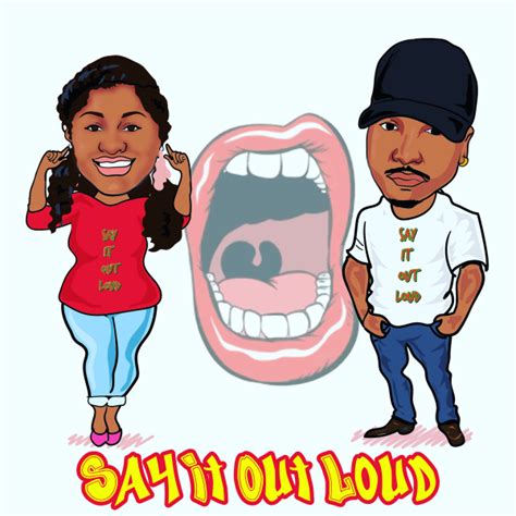 Say It Out Loud Podcast | Listen to Podcasts On Demand Free | TuneIn