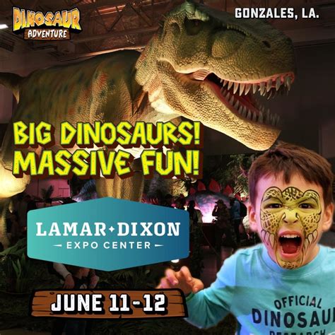 Dinosaur Adventure - Lamar Dixon Expo Center