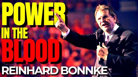 REINHARD BONNKE SERMONS, POWER IN THE BLOOD |Biblical Quotes - YouTube