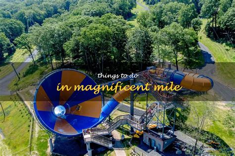 11 Fun Things To Do In Magnificent Mile, Chicago | QuartzMountain