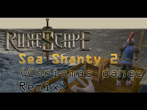 Runescape - Sea Shanty 2 (Christmas Dance Beat Remix) - YouTube