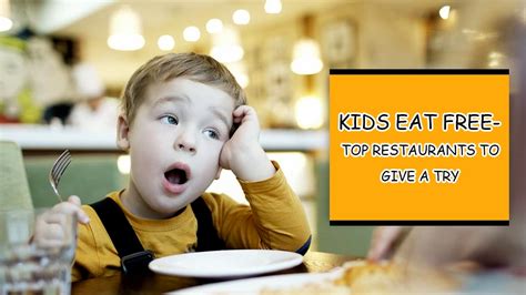 Kids Eat Free Restuarants| Top Kids Eat Free Restaurants You Must Know