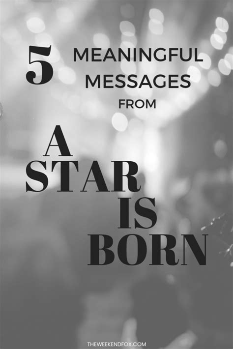 5 Meaningful Messages from A Star is Born // A Star is Born Quotes , A ...