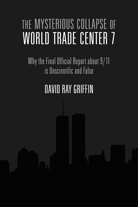 The Mysterious Collapse of World Trade Center 7 eBook by David Ray Griffin | Official Publisher ...