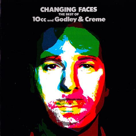 10cc / Godley & Creme - Changing Faces - The Best Of 10cc And Godley & Creme (CD) | Discogs