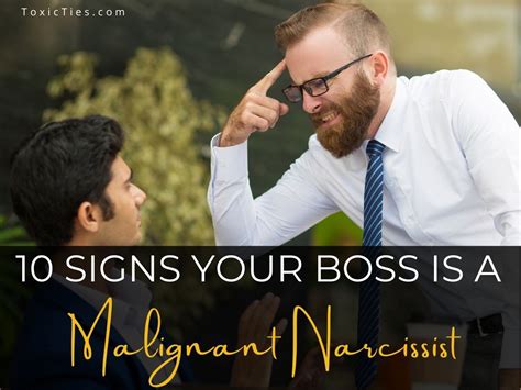 10 Signs Your Boss Is a Malignant Narcissist - Toxic Ties