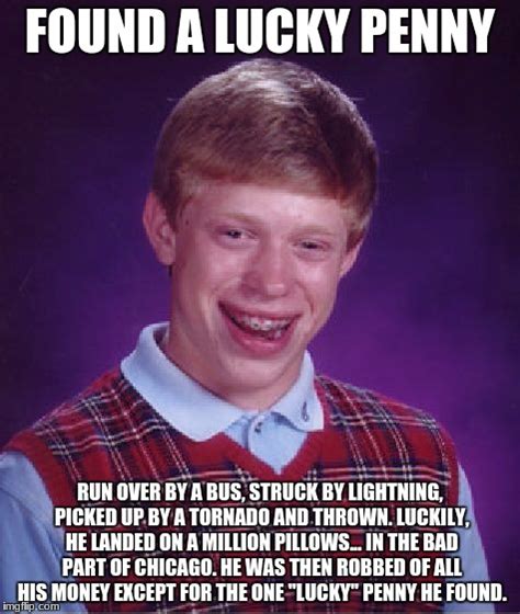 Bad Luck Brian Meme - Imgflip