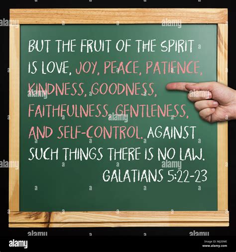 But the fruit of the spirit is love, joy, peace, patience, kindness, goodness, faithfulness ...