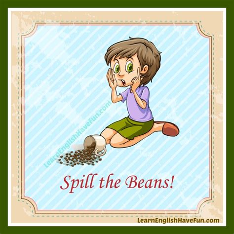 Idiom: Spill the Beans (meaning and examples)