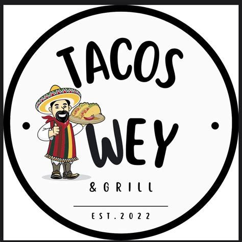 TACOS WEY & GRILL | St. Louis MO