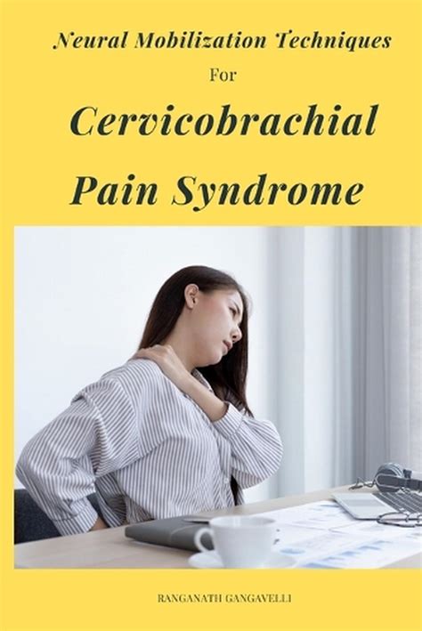 Neural Mobilization Techniques for Cervicobrachial Pain Syndrome by Ravi Kumar, Paperback ...