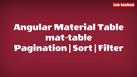 Using Angular Material Mat Table in Angular | Sort | Pagination | Filter - YouTube