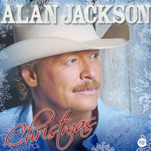 Alan Jackson Christmas - playlist by Alan Jackson | Spotify