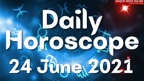 Daily Horoscope: 24 June 2021, Check astrological prediction for Aries ...