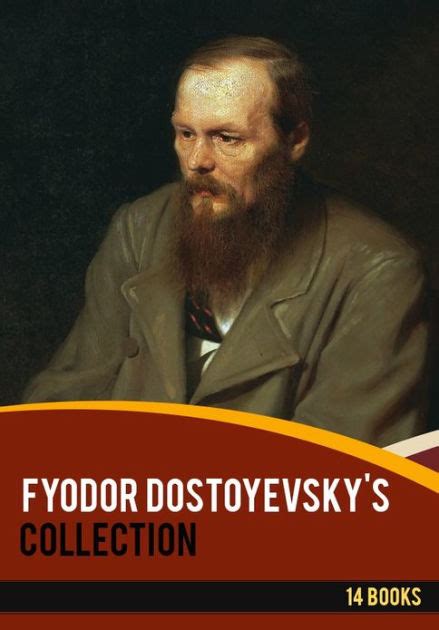 Fyodor Dostoyevsky's Collection [ 14 books ] by Fyodor Dostoyevsky ...