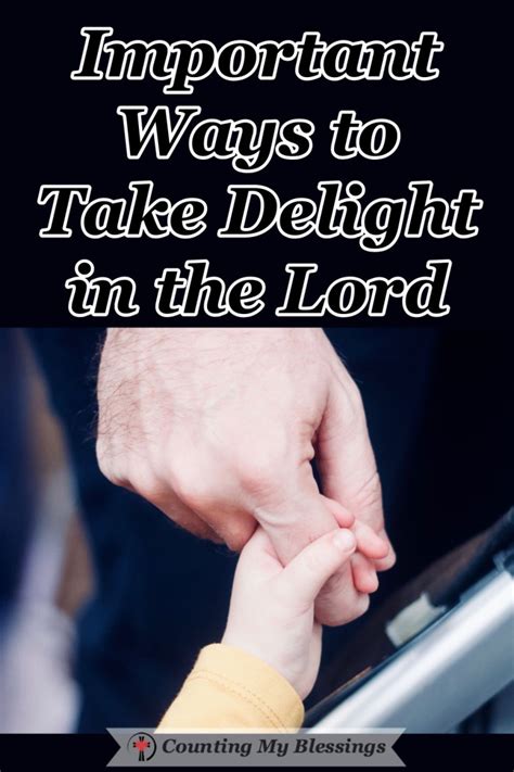 Important Ways to Take Delight in the Lord - Counting My Blessings