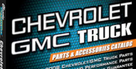 Classic Industries Chevrolet/GMC Truck Catalog - Classic Trucks Magazine