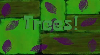 Trees! | SpongeBob Fanon Wiki | Fandom