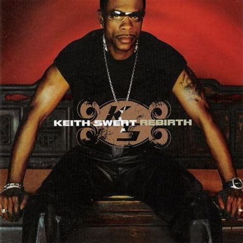 Keith Sweat - Rebirth Lyrics and Tracklist | Genius