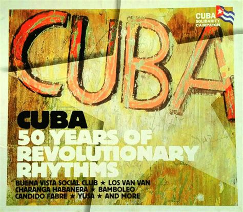 Cuba - 50 Years Of Revolutionary Rhythms (2009, Digipak, CD) | Discogs