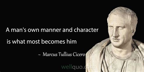 Marcus Tullius Cicero Quotes - Well Quo