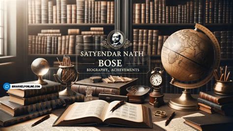 Satyendra Nath Bose: Biography, Achievements, Education 2023?