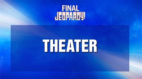 Final Jeopardy!: THEATER | JEOPARDY! - YouTube