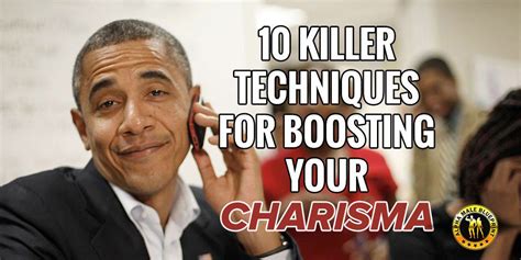 How to be Charismatic: 10 Killer Techniques