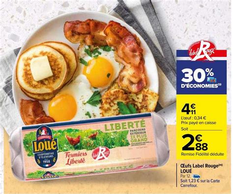 Promo œufs Label Rouge Loué chez Carrefour - iCatalogue.fr