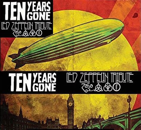 Ten Years Gone - Tribute to Led Zeppelin, Soiled Dove Underground ...