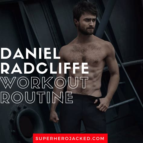 Daniel radcliffe workout routine and diet plan train like harry potter – Artofit