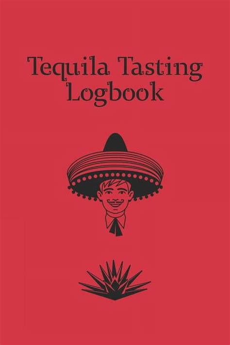 Tequila Tasting Logbook : A small notebook for every enthusiastic tequila lover; N°2 (Paperback ...