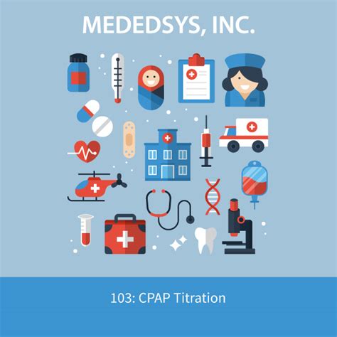 103: CPAP Titration – Mededsys – Easy and fast CEUs for Respiratory and Nurses