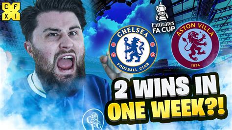 2 CUP WINS IN 1 WEEK FOR CHELSEA?! | Chelsea vs Aston Villa - FA Cup Preview - YouTube