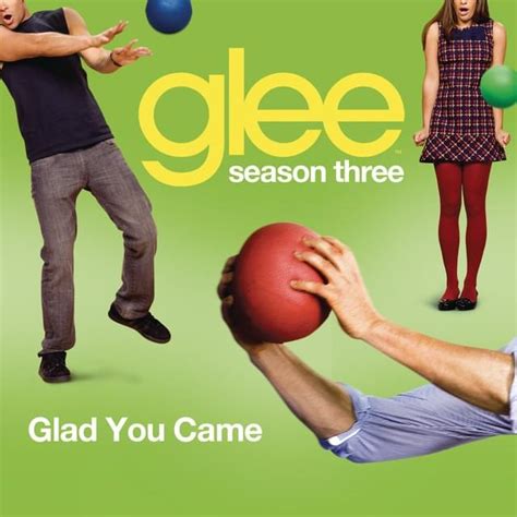 Glee Cast – Glad You Came Lyrics | Genius Lyrics