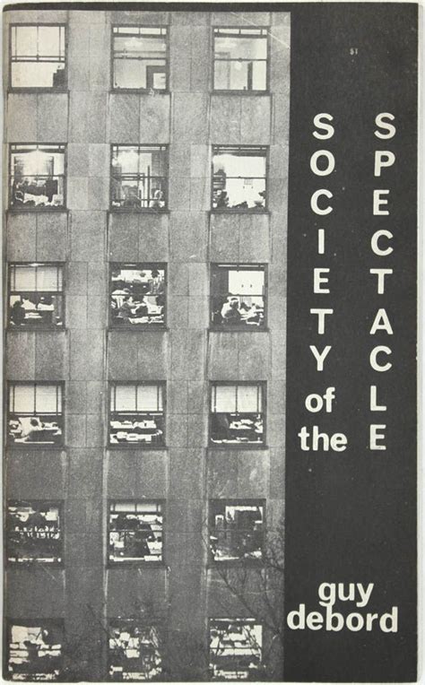 Guy Debord, The Society of the Spectacle, 1967 | Guy debord ...