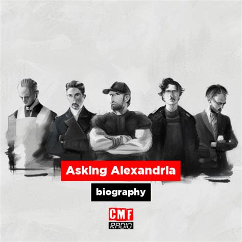 Asking Alexandria - biography - CMF Radio