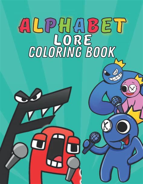 Buy Alphabet Lore Coloring Book: The Big Book Of Alphabet Lore Coloring Book For Kids Featuring ...