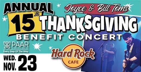 Joyce & Bill Toms 15th Annual Thanksgiving Benefit Show - Hard Rock ...