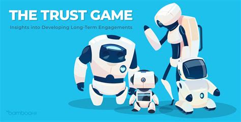 The Trust Game: Developing Long-Term Engagement - BambooHR Blog