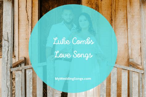 8 Best Luke Combs Love Songs & Party Songs for Weddings