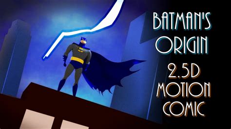 Batman Origin Story. 2.5D Motion Comic - YouTube