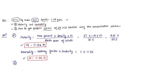 SOLVED: Concentrated HCl is 37% by mass and its density is 1.18 g/ml. a. Calculate the Molarity ...