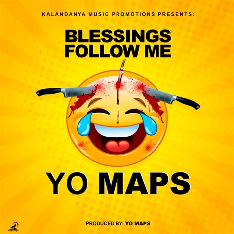 Yo Maps - Blessings Follow Me - AfroFire