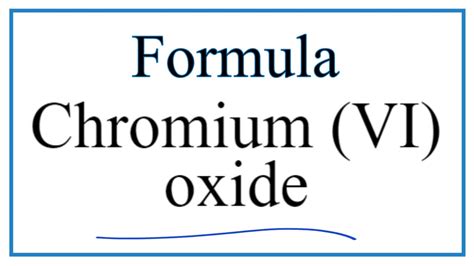 How to Write the Formula for Chromium (VI) oxide - YouTube